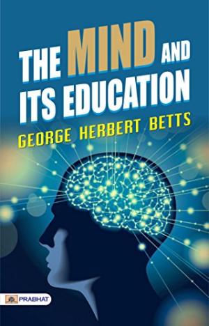 The Mind and Its Education