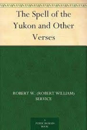 The Spell of the Yukon and Other Verses